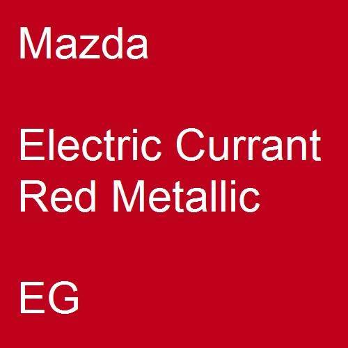 Mazda, Electric Currant Red Metallic, EG.